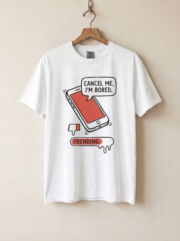Cancel Me I’m Bored Graphic T-Shirt