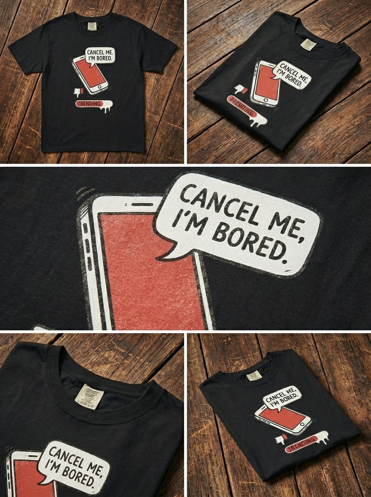 Cancel Me I’m Bored Graphic T-Shirt